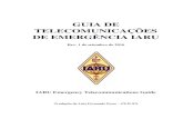 GUIA DE TELECOMUNICAÇÕES DE EMERGÊNCIA IARU · O guia propõe um modelo de gerenciamento de redes de emergência que pode ser aplicado ou adaptado aos vários cenários de incidentes