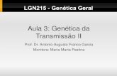 Aula 3: Genética da Transmissão II - docentes.esalq.usp.brdocentes.esalq.usp.br/aafgarci/pub/genet3.pdf · População de indivíduos diplóides: vários alelos para um mesmo loco.