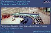Governança Corporativa e Planejamento Tributário*EP_2004_Gorvenanca...e Planejamento Tributário Conclusões: • Elementos comuns às definições de governança: sistema (conjunto