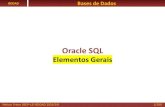 Oracle SQL - dei.isep.ipp.ptnfreire/BDDAD - ORACLE - SQL - Elementos... · Permitir ao servidor de BD tratar de forma diferente ... Oracle SQL Introdução 3/4 Tipos de Dados São