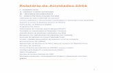 Relatório de Atividades 2006 II - cetirp.sti.usp.brcetirp.sti.usp.br/wp-content/uploads/sites/47/2015/01/2006.pdf · Manutenção do Backbone de Fibra Ótica do Campus de Ribeirão