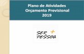 Plano de Atividades Orçamento Previsional 2019§ão-2019.pdf · Projeto INnclusão de Futsal ... utentes da Associação, em espaços lúdico potenciadores de fatores protectores