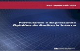 Formulando e Expressando Opiniões de Auditoria Interna · Na emissão de opiniões de auditoria interna, o DEA considera o impacto potencial sobre a organização se o relatório