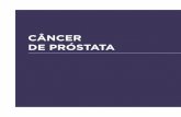 CÂNCER DE PRÓSTATA - sboc.org.br¢ncer_de_próstata_2018.pdf · Cintilografia óssea e RNM (ou tomografia) de pelve. CONSIDERAÇÕES Pacientes de riscos muito baixo, baixo e intermediário,