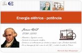 Energia elétrica - potência - CFQ9 · A energia elétrica consumida por um recetor relaciona-se com a intensidade da corrente, a diferença de potencial e o tempo de funcionamento