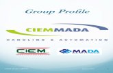 Group Profile - CIEM MADA Handling & Automation COPROFILE BR_Jan2015.pdf · • catia v5 • nx8 • solidworks 3d • elétricos • eplan • spac • see-electrical • catia-harness