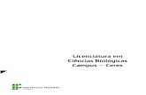Licenciatura em Ciências Biológicas - ifgoiano.edu.br · Ecologia geral – 54h Matemática para a Biologia – 54h Organografia vegetal – 54h Zoologia I – 54h ... Licenciatura