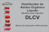 Distribuidor de Adubo Orgânico Líquido DLCV Bomba Anel Líquido.pdf · industrial, dotado de fábrica e área de lazer, com aproximadamente 32.000 m², ... Leia e entenda as instruções