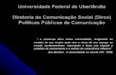 Universidade Federal de Uberlândia Diretoria de ... · auxiliar os jornalistas dos diferentes ... visualização e download. Diretoria de Comunicação ... constante do mailing list