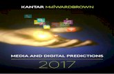 MEDIA AND DIGITAL PREDICTIONS 2017 - br.kantar.com · para dentro de si usando mídia própria (redes sociais, aplicativos e sites). Além de produtos e serviços, as marcas ... como
