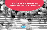 DOS ARRANJOS METROPOLITANOSterradedireitos.org.br/wp-content/uploads/2015/08/Dos-arranjos... · METRÓPOLE INSTITUCIONAL E METRÓPOLE ... perpetuação da desigualdade socioterritorial