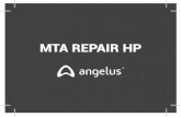 MTA REPAIR HP - angelusdental.comangelusdental.com/img/arquivos/mta_repair_hp_bula.pdf · de manipulação. O resultado é um produto com maior plasticidade, facilitando a manipulação