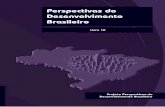 Perspectivas do Desenvolvimento Brasileirorepositorio.ipea.gov.br/.../livro10_perspectivasdodesenvolvimento.pdf · Temos muito ainda que avançar rumo ao desenvolvimento que se quer