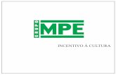 INCENTIVO À CULTURA - Grupo MPE MPE_002.pdf · receitas com produtos produzidos pelo Grupo MPE: camarão, tilápias, frutas, soja, milho, suino, ... Betty e Malu Mader e dirigido
