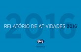 RELATÓRIO DE ATIVIDADES 2016 - idis.org.br · Social de Combate à Anemia Ferropriva; SODIS - Desinfecção solar da água; e Banheiro Ecológico - saneamento descentralizado para