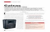 Caixas - Revista Backstage ·  95 PREVIEW |EQUIPAMENTOS Para saber mais  Essa versão do equipamento é ativa e, portanto, permite conectar caixas passivas ...