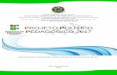 PROJETO POLÍTICO - ifbaiano.edu.br · Hania Gracielle Brito S. Silva Assuntos Estudantis ... janeiro de 2016 a agosto de 2017, do qual participaram representantes de todos os ...