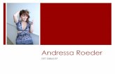 Andressa Roeder · Cursos Workshop “Ferramentas para o Ator” com o Diretor Anderson Aníbal – 2014 Curso de interp. para TV na Escola de atores Wolf Maya - Profissional -