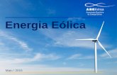 Energia Eólica - amchamrio.com.br · Energia Eólica • Um dos melhores ventos do mundo está no Brasil Vento constante (sem grandes rajadas) Volatilidade de apenas 5% (boa previsibilidade)