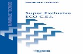 Super Exclusive ECO C.S.I. - documentaleweb.com Super Exclusive ECO... · Volume l litro Massa kg kilogrammo Portata l/min litri/minuto l/h litri/ora Lunghezza mm millimetro m metro