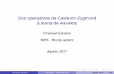 Dos operadores de Calderón-Zygmund à teoria de waveletslhf.impa.br/abel2017/carneiro-meyer.pdf · Teoria dos números e quasicrystals No começo dos anos 70, Meyer escreveu dois