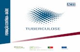 TUBERCULOSEacsswp.azurewebsites.net/wp-content/uploads/2016/09/Tuberculose... · Presidente do Conselho Diretivo da ACSS, IP. Nota de abertura: N um contexto de permanente mudança,