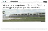 Novo complexo Porto Salus Inauguração para breve · estimulação, hidroterapia e ginásio terapêutico e um Health Club com três ginásios, Piscina, Sauna, Banho Turco e jacuzzi.