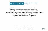RCIpea: funcionalidades, autenticações, tecnologias de um ...repositorio.ipea.gov.br/bitstream/11058/4665/1/RCIpea_funcion... · RCIpea: funcionalidades, autenticações, tecnologias