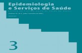 Epidemiologia - bvsms.saude.gov.brbvsms.saude.gov.br/bvs/periodicos/rev_epi_vol15_n3.pdf · atual número da Epidemiologia e Serviços de Saúde apresenta-nos o caráter de amplo