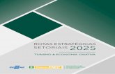 ROTAS ESTRATÉGICAS 2025 - arquivos.sfiec.org.br · rotas estratÉgicas setoriais 2025 turismo & economia criativa programa para desenvolvimento da indÚstria