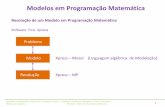 Modelos em Programação Matemática · 2 Para obter uma cópia do Xpress- MP para estudantes ir ao site  Mestrado em Matemática Aplicada à Economia e Gestão ...