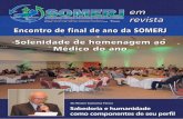 Revista SOMERJ - 1 - Eventos em Destaque. · neste ano de 2015, o Dr. Renam Catharina Tinoco como homenageado, ... 1 - Associação Médica de Angra dos Reis Dr. Ywalter da Silva