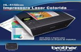 Impressora Laser Colorida - dprinter.com.br¡logo_HL-4150CDN_1.pdfHL-4150CDN Impressora Laser Colorida com Rede e Duplex Esta impressora laser colorida de alta performance é ideal