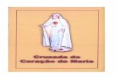 Cruzada do Coração de Maria - mariamaedaigreja.net file3 Cruzada do Coração de Maria “Aqueles que me tornam conhecida terão a vida eterna”. (Eclo. 24, 31)
