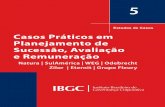 Celulose e Papel Planejamento de Sucessão, Avaliação e ... · 02 ESDOS DE CASOS Instituto Brasileiro de Governança Corporativa O IBGC é uma organização exclusivamente dedicada