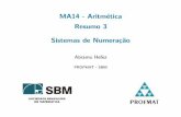 MA14 - Aritmética .2cm Resumo 3 .5cm Sistemas de Numeraçãomoodle.profmat-sbm.org.br/MA14/2014/unidade3.pdf · 28 = 5 5 + 3; 5 = 1 5 + 0; 1 = 0 5 + 1: Portanto, 723 = 3 + 4 5 +
