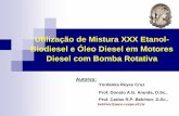 Utilização de Mistura XXX Etanol- Biodiesel e Óleo Diesel ...prh37.org/index_arquivos/palestras/20111104.pdf84.5% de diesel e 0.5% de emulsificante em frota de ônibus Mercedes