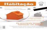 Revista BRasileiRa da Habitação - abconline.org.br · Muito além de um simples teto a esperança em solucionar, no médio prazo, o déficit habitacional no país, sobretudo, visando