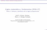 Lógica matemática y fundamentos (2016 17) - Tema 1 ...jalonso/cursos/lmf-16/temas/tema-1.pdf · LMF Tema 1: Sintaxis y semántica de la lógica proposicional Lógicamatemáticayfundamentos(2016–17)
