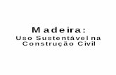 manual Uso da Madeira - fca.unesp.br · O Sistema Integrado de Monitoramento e Controle dos Recursos e Produtos Florestais (Sisprof) implantado pelo Ibama, mais particularmente a