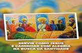 SERVIR COMO JESUS E CAMINHAR COM ALEGRIA NA BUSCA DA …guaxupe.org.br/wp-content/uploads/2019/06/ROTEIRO-DE-ORAÇÃO-E-REFLEX... · 6 AXUPÉ ORAÇÃO Senhor Jesus, Tu me deste a