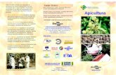 apicultura - infoteca.cnptia.embrapa.br · APICULTURA Uma ótima opção para o agronegócio brasileiro A apicultura - criação racional de abelhas do gênero Apis – é uma das