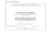 Programa de Arquitectura de Computadores - aevf.pt · Programa de Arquitecturas de Computadores Cursos Profissionais TÉCNICO DE GESTÃO E PROGRAMAÇÃO DE SISTEMAS INFORMÁTICOS
