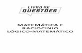 MATEMÁTICA E RACIOCÍNIO LÓGICO-MATEMÁTICO · qt024-19-matematica-e-raciocinio-logico-matematico Este livro da Coleção Questões Comentadas é mais uma ferramenta elabora - da