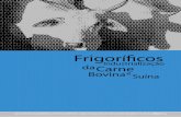 Livro Frigorifico 2 - silvaporto.com.br · e a Companhia de Tecnologia de Saneamento Ambiental (Cetesb), contribuem muito para que as indústrias, além do devido e cívico respeito