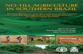 No-till agriculture in southern Brazil - fao.org · NO-TILL AGRICULTURE IN SOUTHERN BRAZIL factors that facilitated the evoluti on of the system and the development of the mechanizati