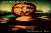 História da Arte / Wanderson Lima Página 1 · Pós-graduação – Ensino de Artes Visuais – UFMG Graduação em Educação Artistica/ Artes Plasticas – Licenciatura, pela Universidade