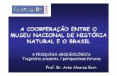 A COORPERAÇÃO ENTRE O MUSEU NACIONAL DE HISTÓRIA … · pesquisa tornada “brasileira”, ou seja, crescimento rápido de uma pesquisa voltada para objetos e fins brasileiros,