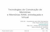Tecnologias de Construção de Memórias e Memórias RAM ...pauloac/ces25/cap.4.2_sistemas_memoria.pdf · Paulo André Castro CES-25 IEC - ITA Tecnologias de Construção de Memórias