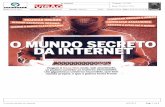 0 mundo secreto da internet - clipquick.com€¦ · camadas da Deep Web Criam endereços IP falsos, dificultando a investigação criminal e os ataques de piratas Bifcoin Acriptomoeda